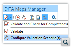 Configure and Run Validation Scenarios from the DITA Maps Manager